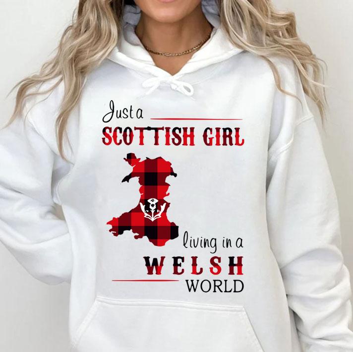 Just A Scottish Girl Living In A Welsh World Map t-shirt hoodie