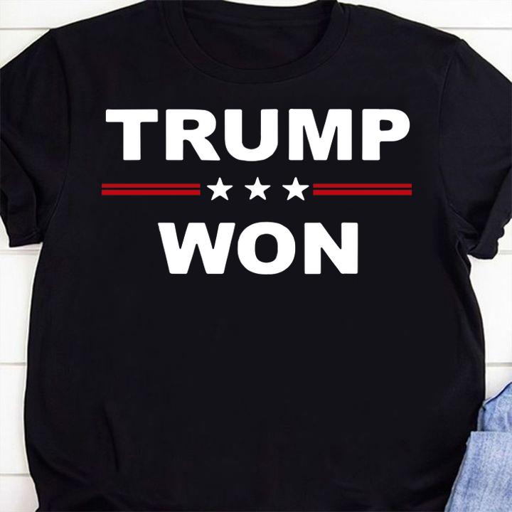 Trump Won President election t-shirt shirt