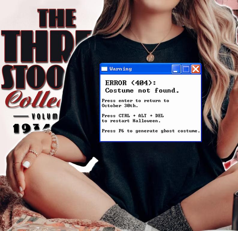 Error 404 Halloween Costume Not Found t-shirt woman shirt
