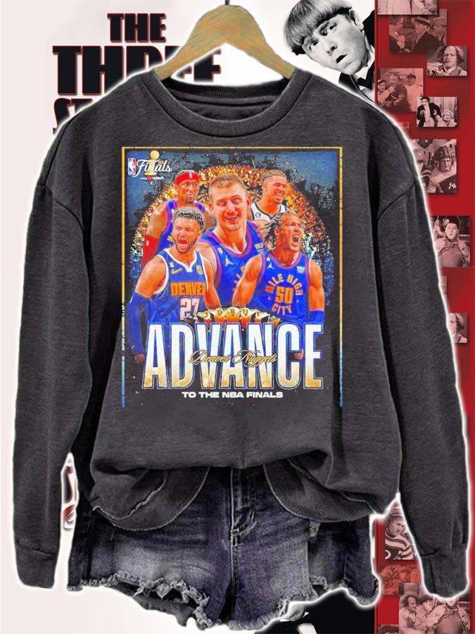 Denver Nuggets Advance To The 2023 NBA Finals t-shirt sweatshirt