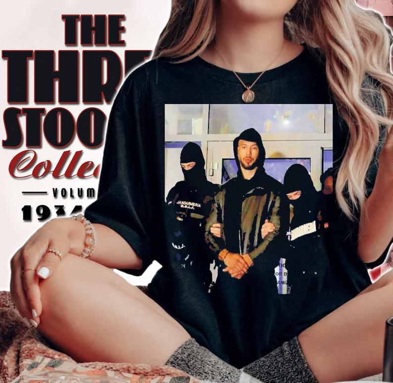 Andrew Tate Arrest Shirt t-shirt woman shirt