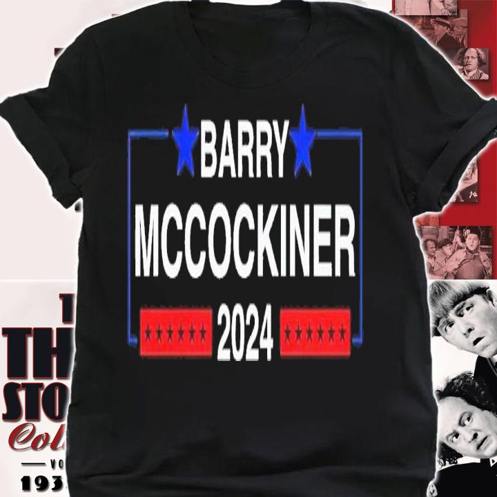 Barry Mccockiner 2024 shirt t-shirt shirt