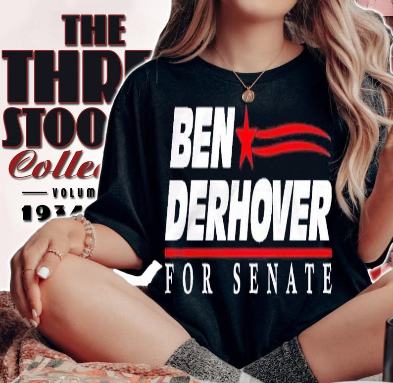 Ben Derhover for Senate shirt t-shirt woman shirt