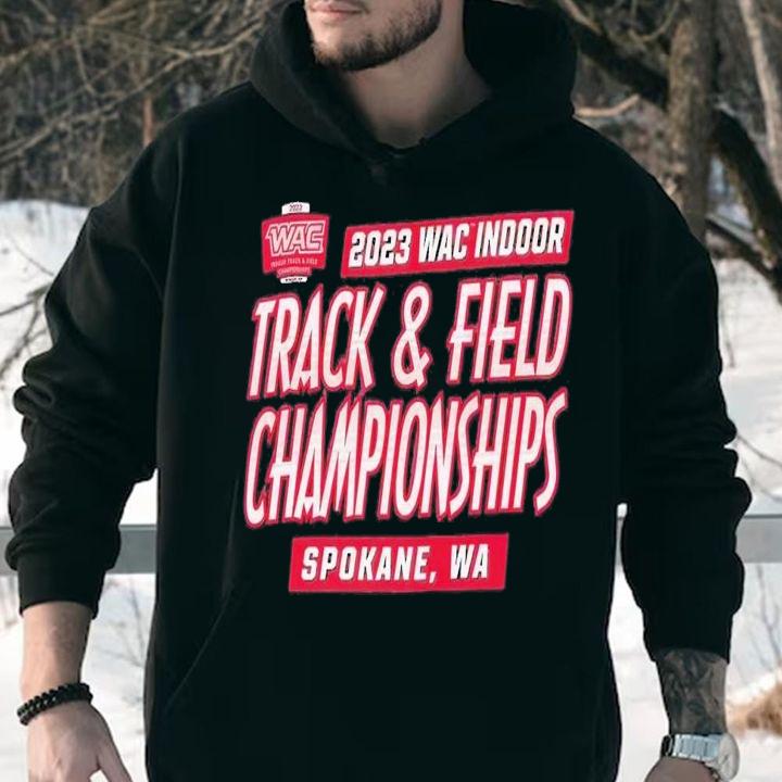 2023 Wac Indoor track and field Championships Spokane WA shirt t-shirt hoodie