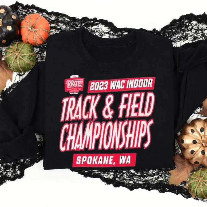 2023 Wac Indoor track and field Championships Spokane WA shirt t-shirt sweatshirt