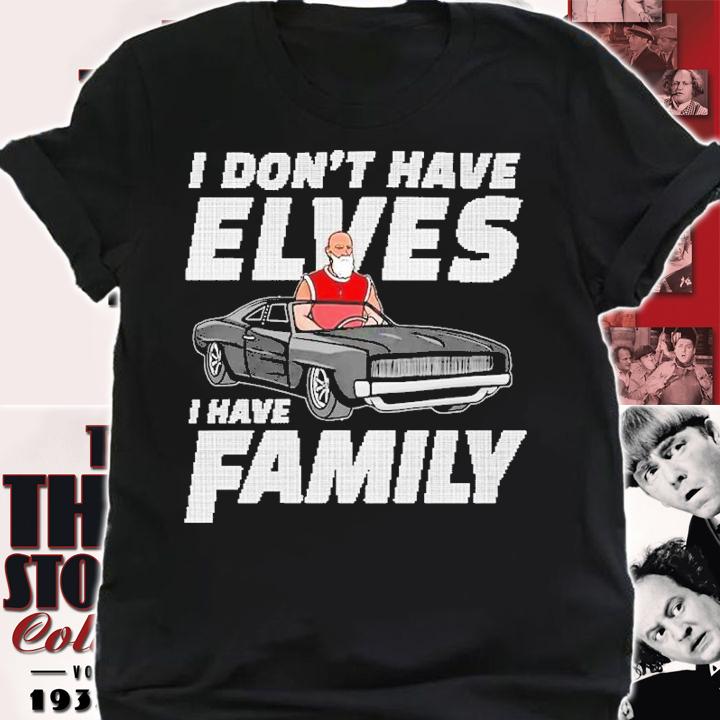 I Don't Have Elves I Have Family Kfc Radio Barstool Shirt t-shirt shirt