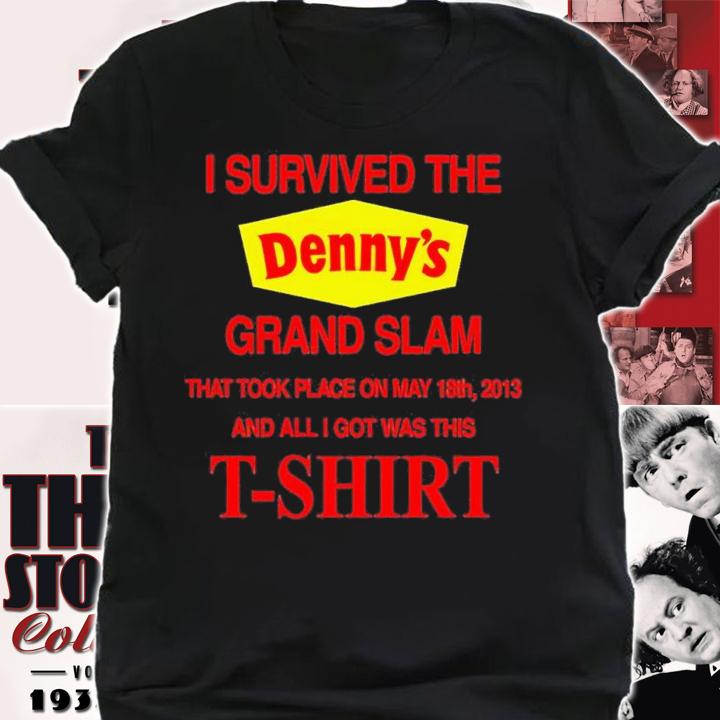 I Survived The Dennys Grand Slam shirt t-shirt shirt