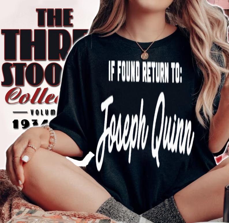 If found return to Joseph Quinn shirt t-shirt woman shirt