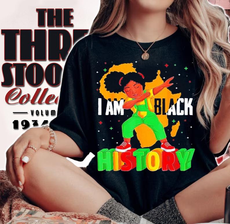 I Am Black History Kids Girls Women Black History Month Shirt t-shirt woman shirt