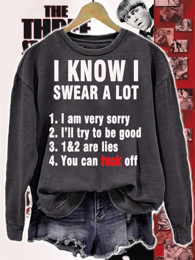 I know I swear a lot but you can fuck off shirt t-shirt sweatshirt