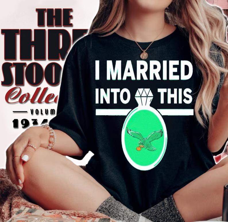 I married into this Philadelphia Eagles diamond ring shirt t-shirt woman shirt