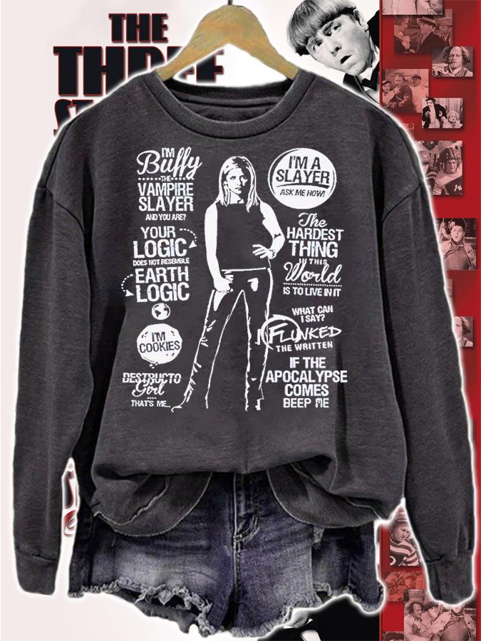 Im Buffy The Vampire Slayer And You Are t-shirt sweatshirt