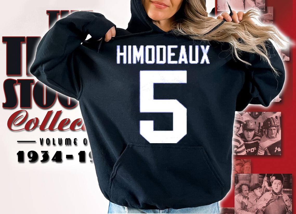 Himodeaux #5 Shirt t-shirt hoodie
