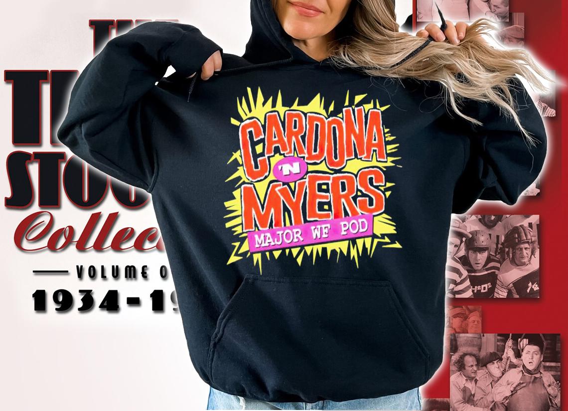 Major Wrestling Figure Podcast Cardona n Myers shirt t-shirt hoodie