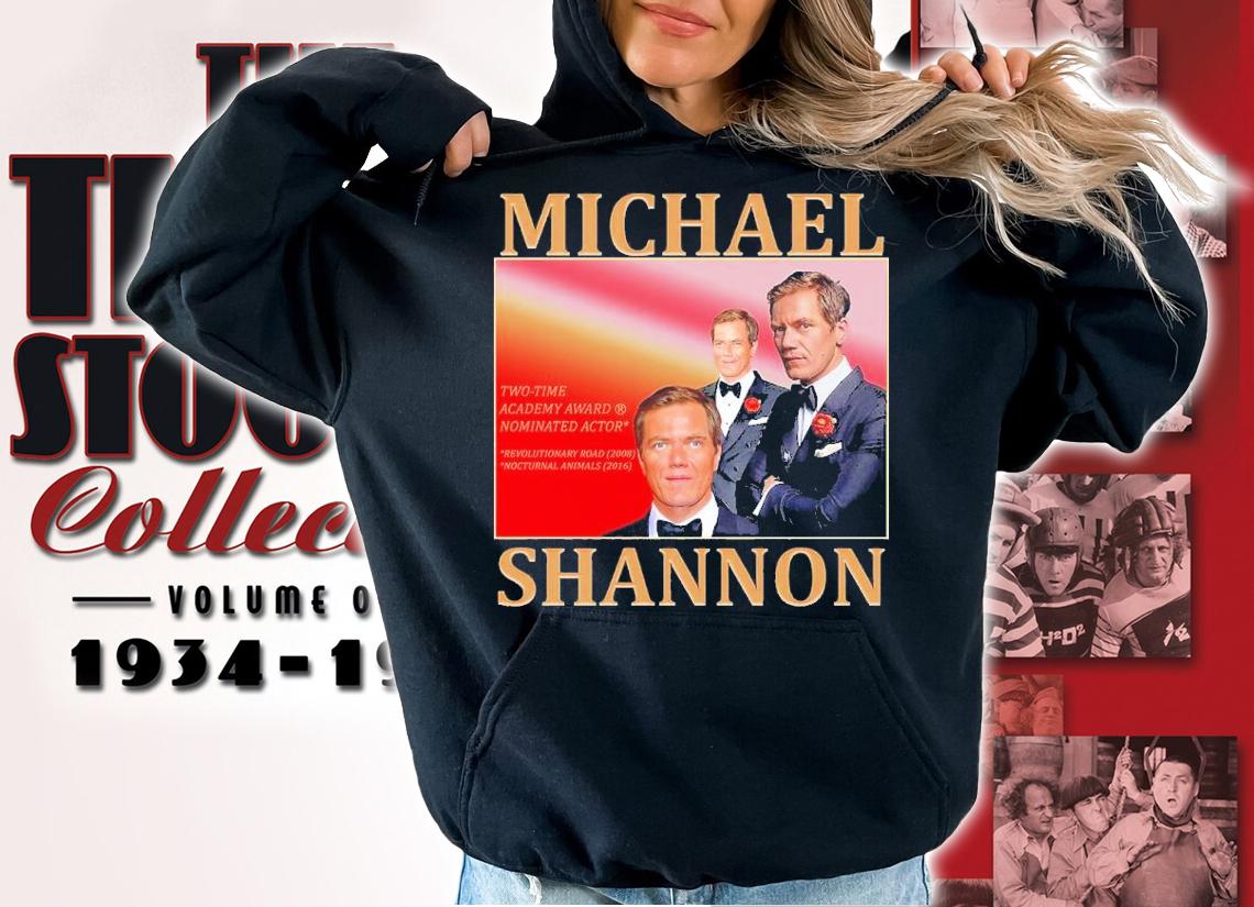Michael Shannon Homage Shirt t-shirt hoodie