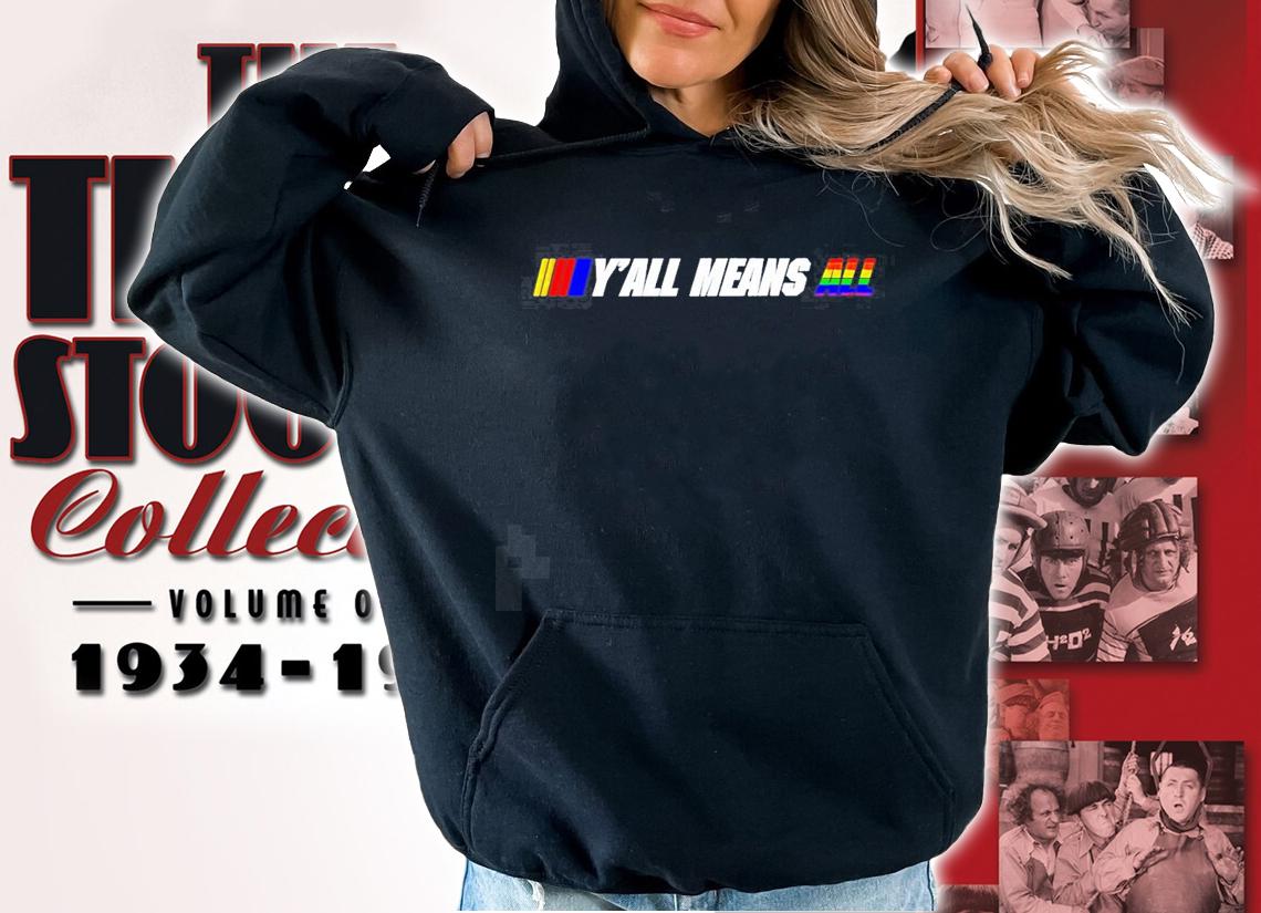 Nascar Yall means all LGBT new shirt t-shirt