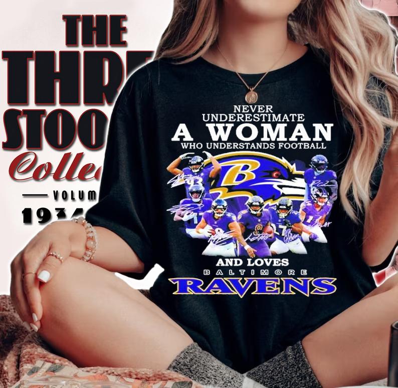 Never Underestimate A Woman Who Understands Football And Love Baltimore Ravens Signatures 2022 Shirt t-shirt woman shirt