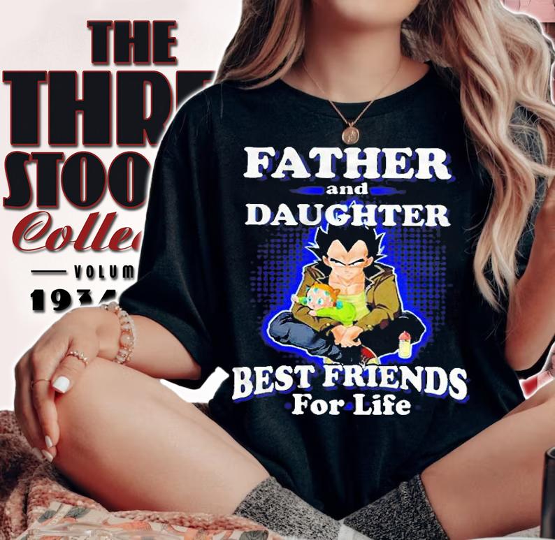 Father And Daughter Best Friends For Life - Vegeta And Daughter T Shirt woman shirt