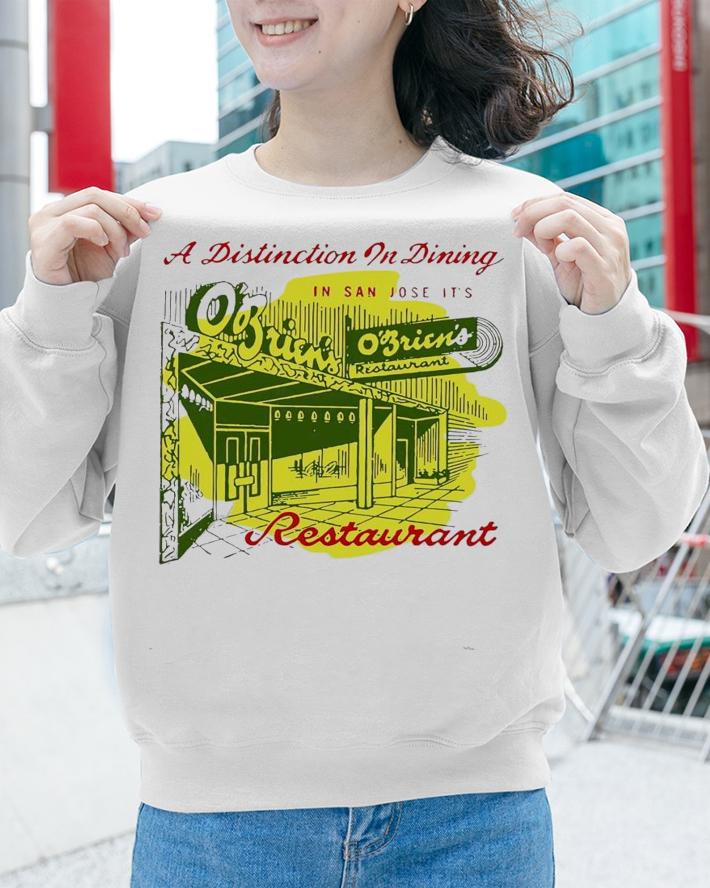 A Distinction in dining Restaurant shirt sweatshirt