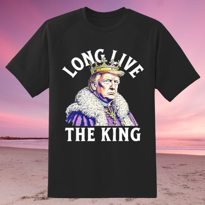 Donald Trump Long Live The King T-Shirt