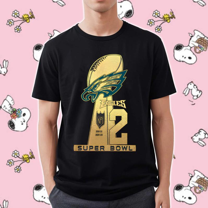 The Philadelphia Eagles Win 2 Super Bowl NFL Champions Golden Trophy Shirt