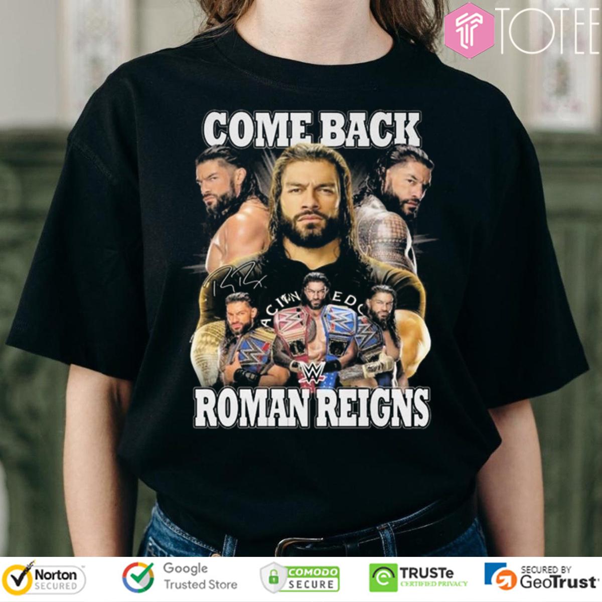 WrestleMania 41 Las Vegas Roman Reigns Come Back WWE Signature T-Shirt