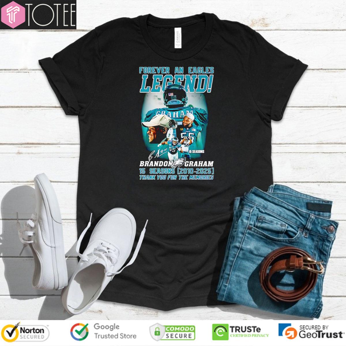 Philadelphia Eagles Forever An Eagles Legend Brandon Graham 2025 T-Shirt