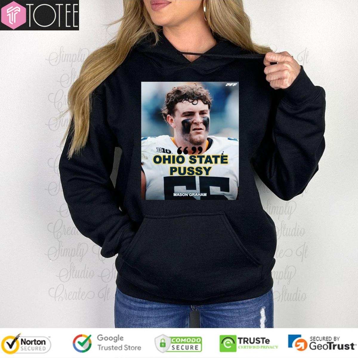Ohio State Pussy Mason Graham Michigan Wolverine Hoodie